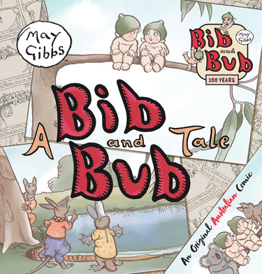 A Bib And Bub Tale (may Gibbs: Deluxe Storybook)